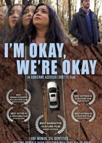 Я в порядке, мы в порядке (2024) I'm Okay, We're Okay