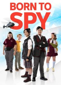 Прирожденные шпионы (2021) Born to Spy
