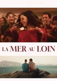 Море вдалеке (2024) La mer au loin