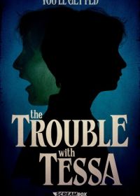 Проблема с Тессой (2025) The Trouble with Tessa