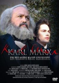 Карл Маркс. Философ, изменивший историю (2010) Karl Marx. A Philosipher Who Changed History