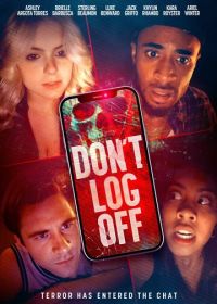Не отключайся (2025) Don't Log Off