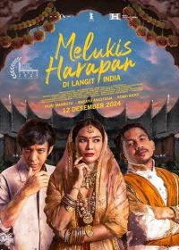 Рисуя надежду на небе Индии (2024) Melukis Harapan Di Langit India