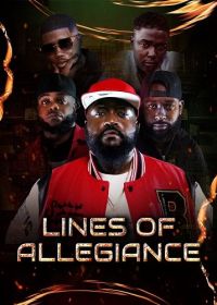 Грани преданности (2024) Lines of Allegiance