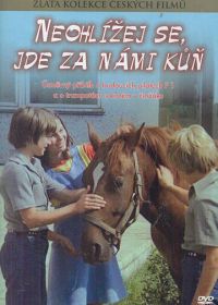 Не оглядывайся, за нами лошадь! (1981) Neohlízej se, jde za námi kùn