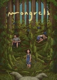 Дворняги (2024) Mongrels