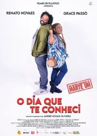 День, когда я тебя встретил (2023) O Dia que te Conheci