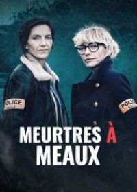 Убийства в Мо (2024) Meurtres à Meaux