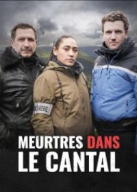 Убийства в Канталь (2023) Meurtres dans le Cantal