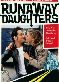 Дочери в бегах (1994) Runaway Daughters