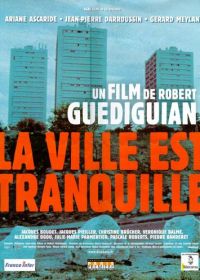 В городе все спокойно (2000) La ville est tranquille