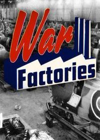 Военные заводы (2019) War Factories