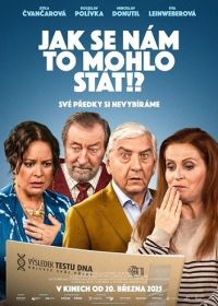 Как это могло с нами случиться!? (2025) Jak se nám to mohlo stát!?