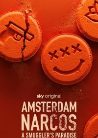 Амстердам. Столица наркотиков (2025) Amsterdam Narcos