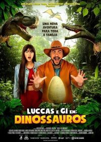 Лукаш и Жи: в мире динозавров (2024) Luccas e Gi em: Dinossauros