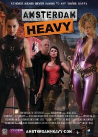 Мрачный Амстердам (2011) Amsterdam Heavy