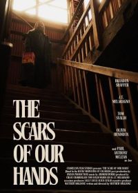 Шрамы на наших руках (2025) The Scars of Our Hands