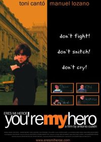Ты мой герой (2003) Eres mi héroe