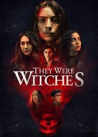 Они были ведьмами (2025) They Were Witches