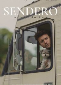 Псы в дороге (2024) Sendero