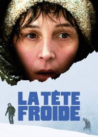 Хладнокровие (2023) La tête froide