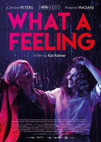 Вот это чувство (2024) What a Feeling