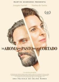 Запах свежескошенной травы (2024) El aroma del pasto recién cortado