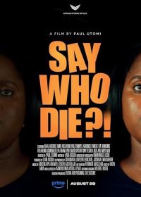Скажи кто умрет (2025) Say Who Die