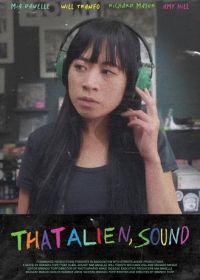 Саунд: Инопланетный гость (2025) That Alien, Sound
