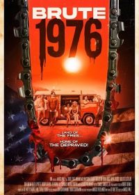 Жесть 1976 (2025) Brute 1976