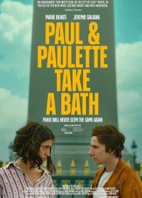 Пол и Полетт (2024) Paul and Paulette Take a Bath