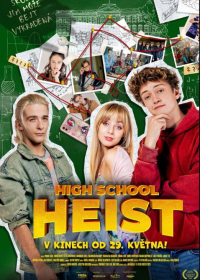 Переполох в старшей школе (2025) High School Heist