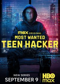 В розыске: хакер-подросток (2025) Most Wanted: Teen Hacker