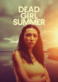 Погибшая летом (2025) Dead Girl Summer